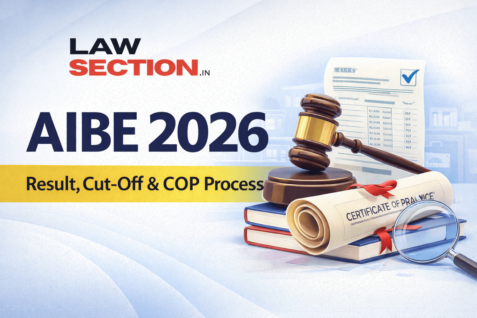 AIBE 2026 Result, Cut-Off & Certificate of Practice (COP) Process Explained AIBE 2026 Result, Cut-Off & Certificate of Practice (COP) Process Explained