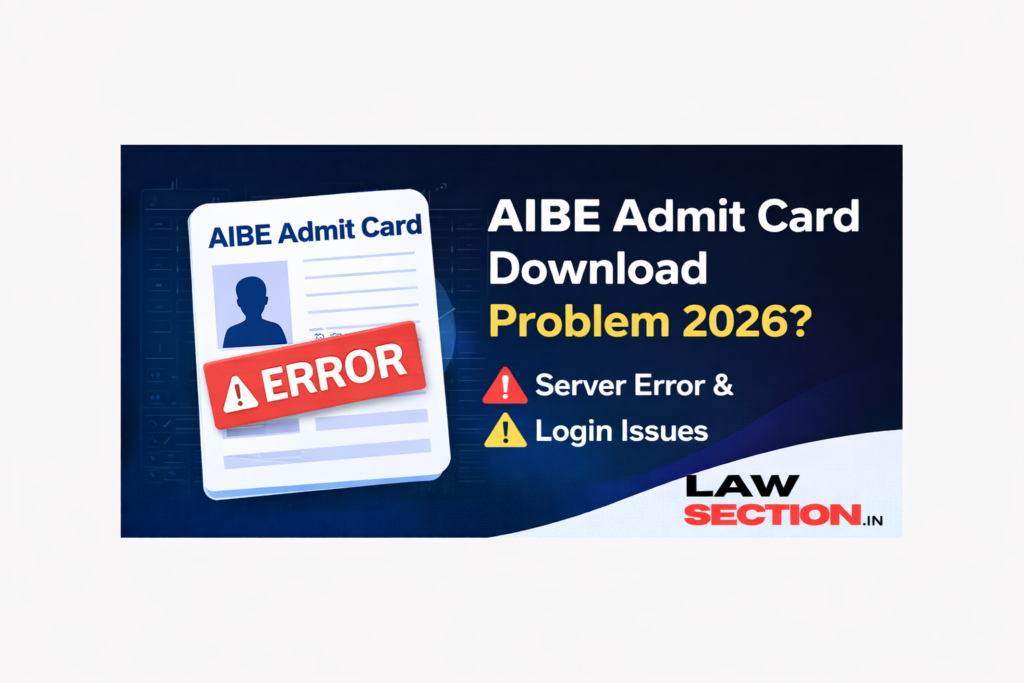 Unable to Download AIBE Admit Card? Server Error, Login Issue & Quick Solutions (2026) AIBE Admit Card Download Problem