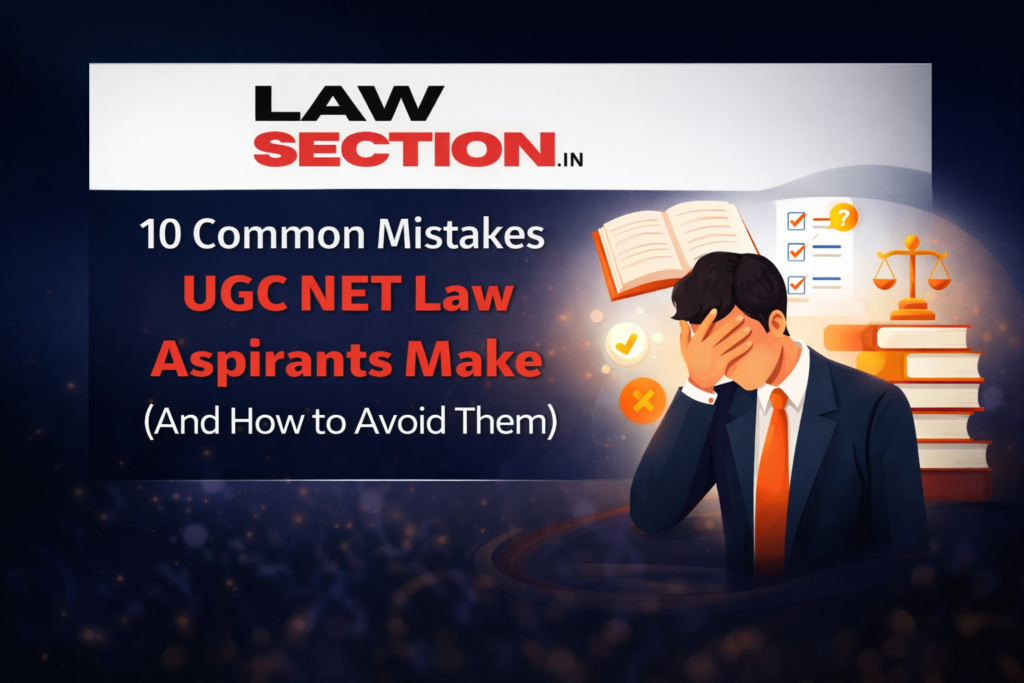 Common Mistakes UGC NET Law Aspirants Make