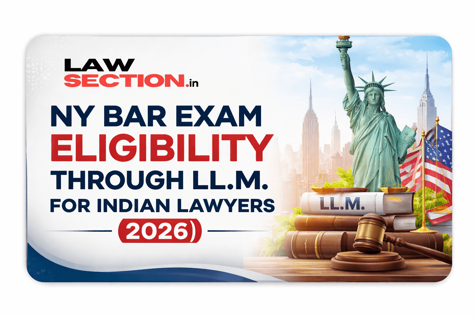 NY Bar Exam Eligibility Through LLM (2026): Approved Programs, Credits & Requirements for Indian Lawyers
