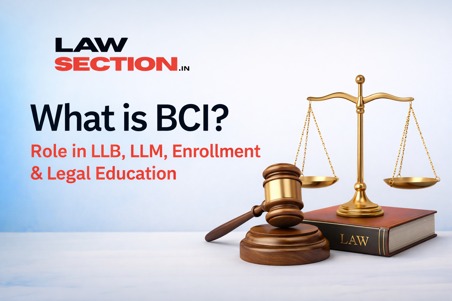 What is BCI? Role of BCI in LLB, LLM, Enrollment and Legal Education