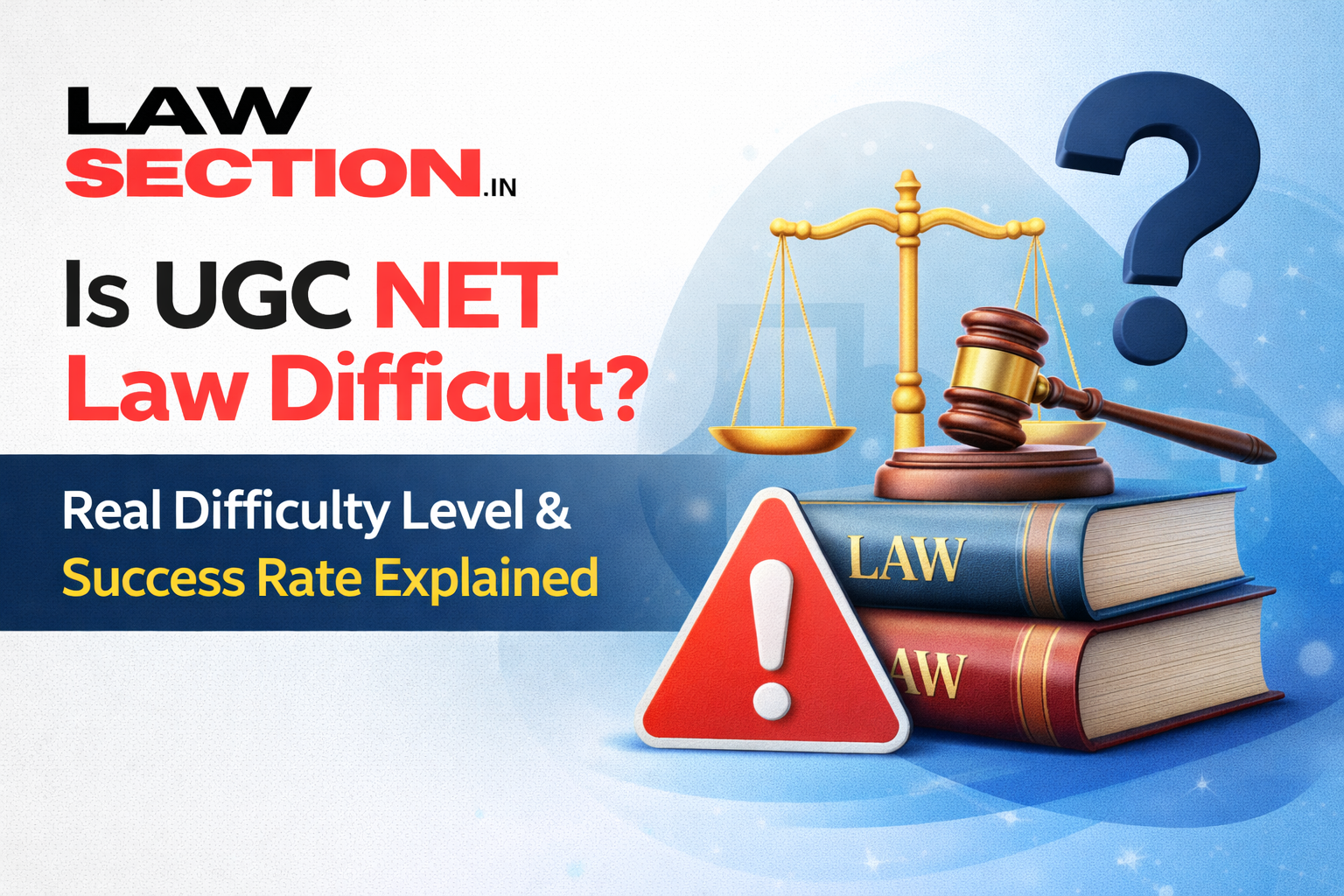 Is UGC NET Law Difficult? Real Difficulty Level & Success Rate Explained
