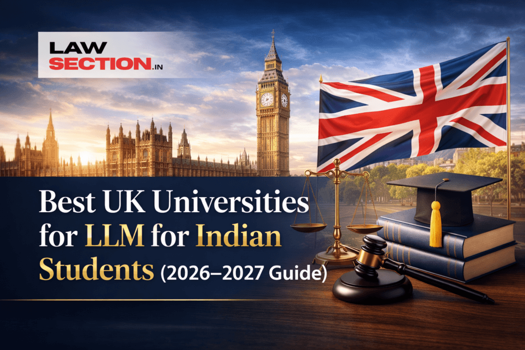 Best UK Universities for LLM for Indian Students (2026–2027 Guide) Best UK universities for LLM for Indian students