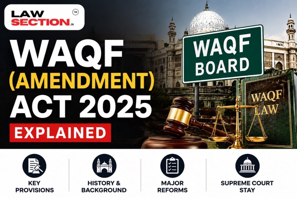 Waqf (Amendment) Act 2025 | Lawsection.in
