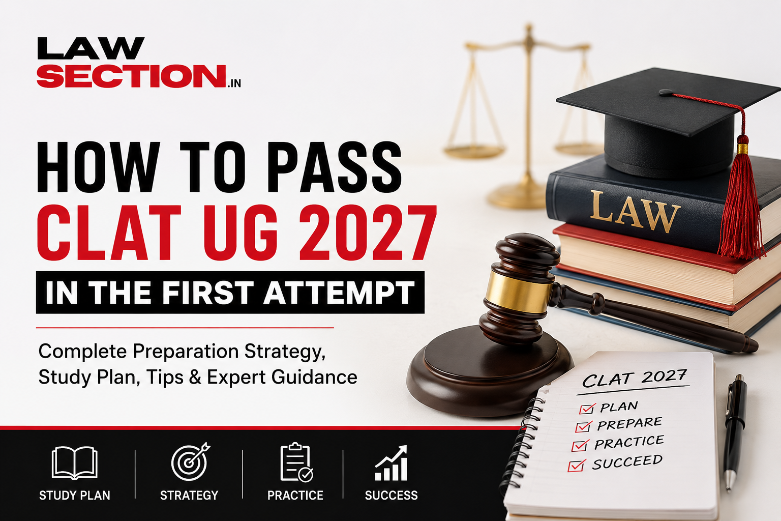 How to Pass CLAT UG 2027 Exam in the First Attempt: Complete Preparation Strategy How to Pass CLAT UG 2027 Exam in the First Attempt: Complete Preparation Strategy