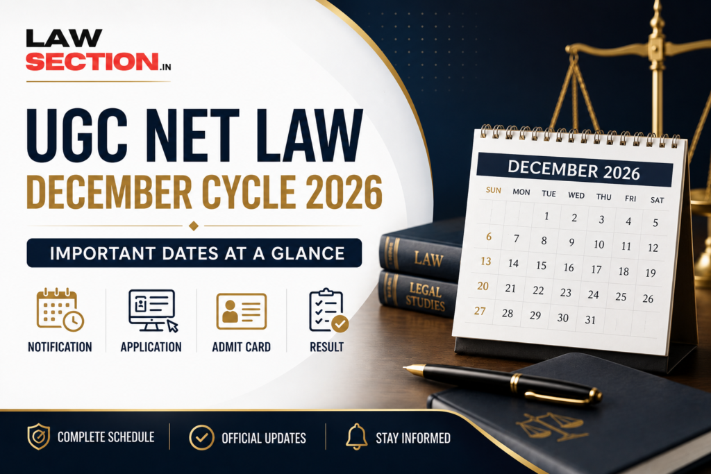 UGC NET Law December Cycle 2026 Important Dates