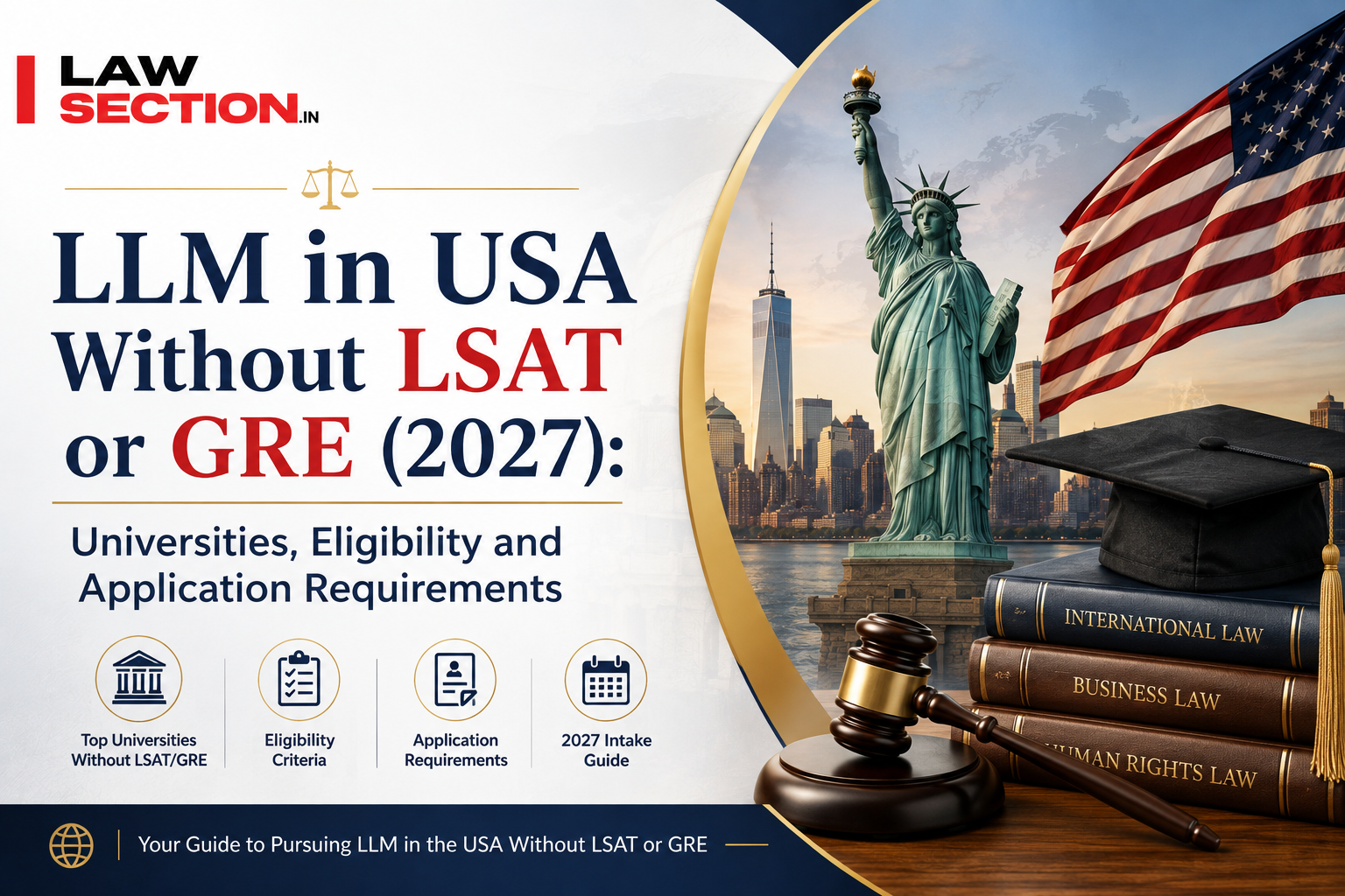 LLM in USA Without LSAT or GRE (2027): Universities, Eligibility and Application Requirements LLM in USA Without LSAT or GRE (2027): Universities, Eligibility and Application Requirements