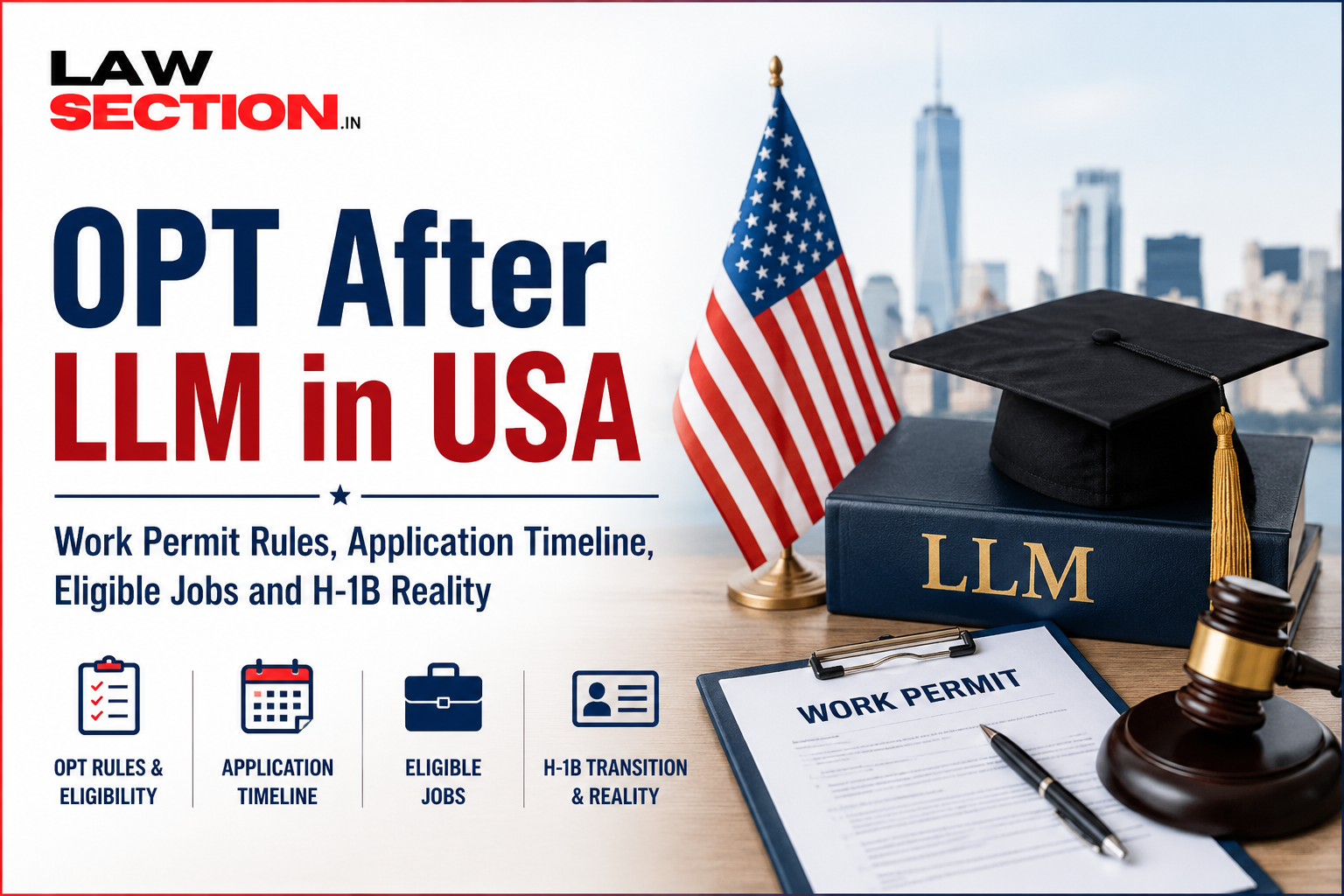 OPT After LLM in USA: Work Permit Rules, Application Timeline, Eligible Jobs and H-1B Reality OPT After LLM in USA: Work Permit Rules, Application Timeline, Eligible Jobs and H-1B Reality